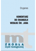 Orygenes Komentarz do Ewangelii według św Jana