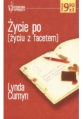 Życie po życiu z facetem prosto