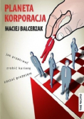Planeta Korporacja Jak przetrwać zrobić karierę