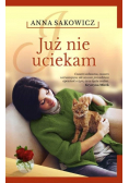 Już nie uciekam
