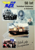 50 lat technikum kolejowego w Sosnowcu