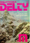 Biblioteczka delty nietypowe osobliwe wyjątkowe nr 6