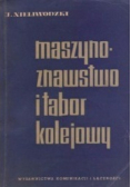 Maszynoznawstwo i tabor kolejowy