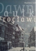 Dawne zaułki Wrocławia