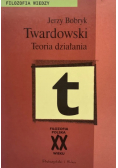 Twardowski Teoria działania
