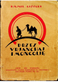 Przez Urjanchaj i Mongolję 1929 r.