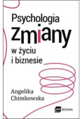 Psychologia zmiany w życiu i biznesie