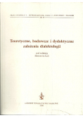 Teoretyczne badawcze i dydaktyczne założenia dialektologii