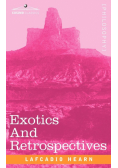 Exotics and Retrospectives