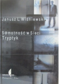 Samotność w sieci Tryptyk