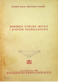 Obróbka cieplna metali i stopów nieżelaznych
