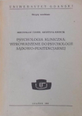 Psychologia Kliniczna Wprowadzenie do Psychologii Sądowo - Penitencjarnej