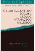 Człowieczeństwo logosu według Atanazego Wielkiego