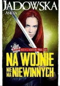 Seria o Dorze Wilk Tom 6  Na wojnie nie ma niewinnych