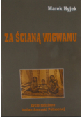 Za ścianą wigwamu