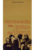 Spojrzenia nie tylko na Teya