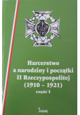 Harcerstwo a narodziny i początki  część I
