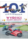 101 ciekawostek. Wyścigi. Rajdy. Regaty