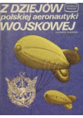 Z dziejów polskiej aeronautyki wojskowej
