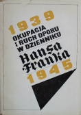 Okupacja i ruch oporu w dzienniku Hansa Franka 1939 - 1945 tom 2