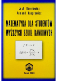 Matematyka dla studentów wyższych szkół bankowych