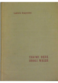 Takimi będą drogi wasze
