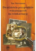 Dwadzieścia przypadków wskazujących na reinkarnację tom 1