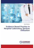 Evidence Based Practice in Hospital Laboratory Services Utilization
