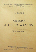 Podręcznik algebry wyższej 1925 r.