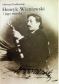 Henryk Wieniawski i jego muzyka