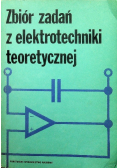 Zbiór zadań z elektrotechniki teoretycznej