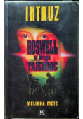Roswell w kręgu tajemnic Intruz