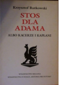Stos dla Adama albo Kacerze i kapłani