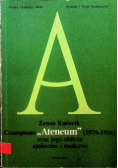 Czasopismo Ateneum 1876 - 1901 oraz jego oblicze społeczne i naukowe