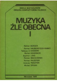 Muzyka źle obecna Tom I