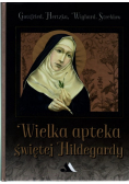 Wielka apteka świętej Hildegardy