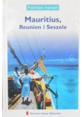 Podróże marzeń Mauritius Reunion i Seszele
