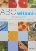 ABC witamin. Naturalne źródła niezbędnych składników odżywczych