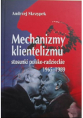 Mechanizmy klientelizmu stosunki polsko - radzieckie 1965 - 1989