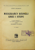 Mieszkańcy dżungli kniei i stepu ok 1933 r.