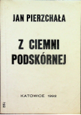 Z ciemni podskórnej