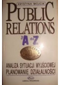 Public Relations od A do Z. Analiza sytuacji wyjściowej. Planowanie działalności