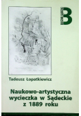 Naukowo artystyczna wycieczka w Sądeckie z 1889 roku autograf autora