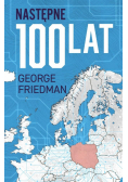 Następne 100 lat. Prognoza na XXI wiek