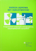 Energia jądrowa mit i reczywistość