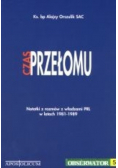 Czas przełomu notatki z rozmów z władzami PRL w latach 1981 - 1989