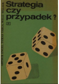 Strategia czy przypadek