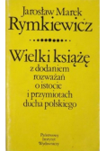 Wielki książę z dodaniem rozważań o istocie i przymiotach ducha polskiego