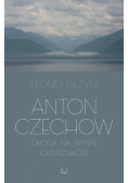 Anton Czechow. Droga na wyspę katorżników