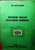 Ekologiczne podstawy kształtowania środowiska